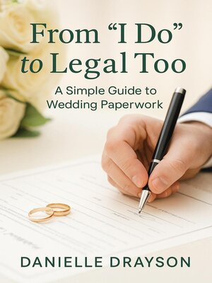 cover image of From "I Do" to Legal Too